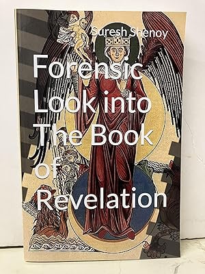 Forensic Look into The Book of Revelation