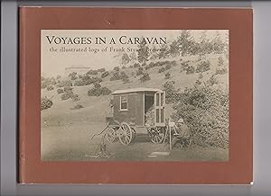 Voyages in a Caravan: The Illustrated Logs of Frank Styant Browne