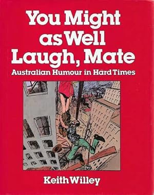 You Might As Well Laugh Mate: Australian Humour in Hard Times