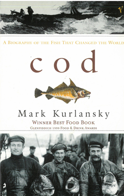 Cod. A Biography of the fish that changed the world.