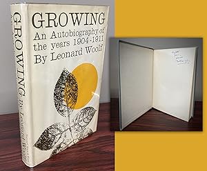GROWING. AN AUTOBIOGRAPHY OF THE YEARS 1904 TO 1911. Signed by Leonard Woolf