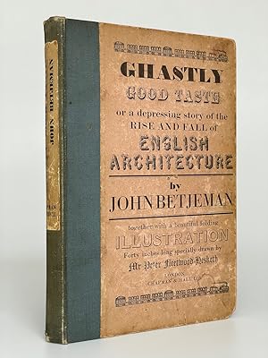 Ghastly Good Taste Or, a depressing story of the rise and fall of English architecture.