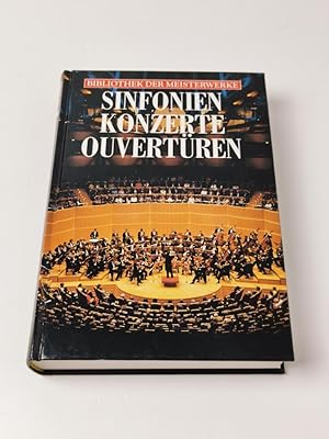Sinfonien, Konzerte, Ouvertüren - Bibliothek der Meisterwerke