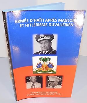 ARMÉE D’HAITI APRÈS MAGLOIRE ET HITLÉRISME DUVALIÉRIEN (mémoires d’un officier …)
