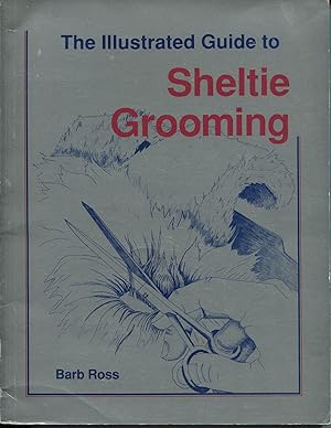 The Illustrated Guide to Sheltie Grooming
