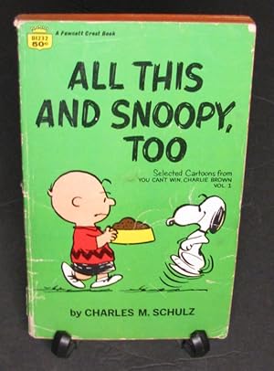 All this and Snoopy, too