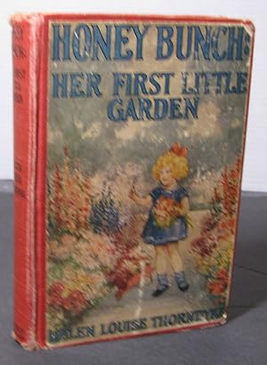 Honey Bunch: Her first little garden