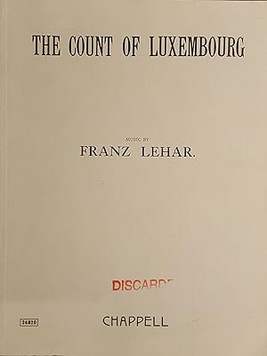 The Count Of Luxembourg : A New Musical Play In Two Acts