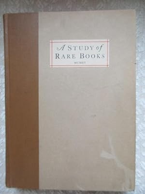 A Study of Rare Books With Special Reference to Colophons, Press Devices and Title Pages of Inter...