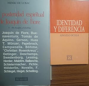 LA POSTERIDAD ESPIRITUAL DE JOAQUÍN DE FIORE I. De Joaquín a Schelling + IDENTIDAD Y DIFERENCIA