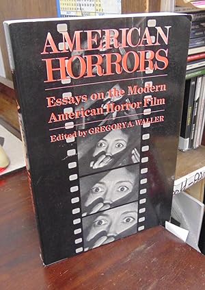 American Horrors: Essays on the Modern American Horror Film