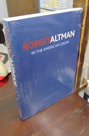 Robert Altman: In the American Grain