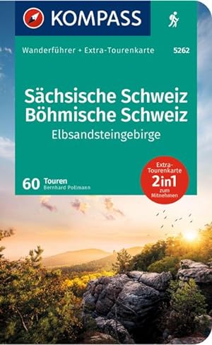 KOMPASS Wanderführer Sächsische Schweiz, Böhmische Schweiz, Elbsandsteingebirge, 60 Touren: mit E...