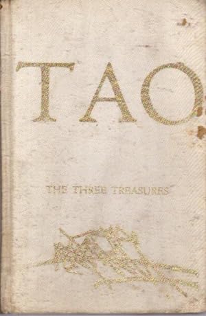 TAO: THE THREE TREASURES: VOLUME 1: Talks on Fragments from the Tao Te Ching by Lau Tzu