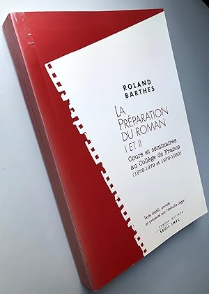La Préparation du roman I et II : Cours et séminaires au Collège de France 1978-1979 et 1979-1980
