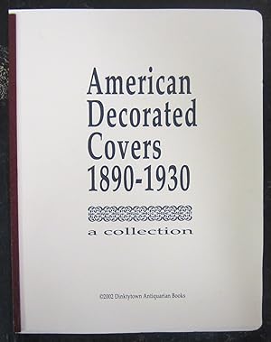 American Decorated Covers 1890-1930 A Collection