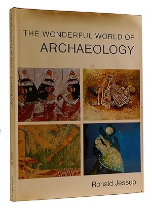 THE WONDERFUL WORLD OF ARCHAEOLOGY