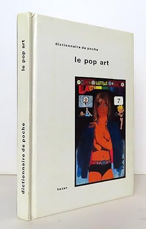 Le pop art. Dictionnaire de poche.