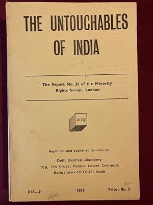 The Untouchables of India. Report No 26 of the Minority Rights Group. Revised and Updated by the ...