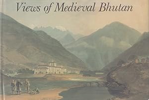 Views of Medieval Bhutan : The Diary and Drawings of Samuel Davis 1783