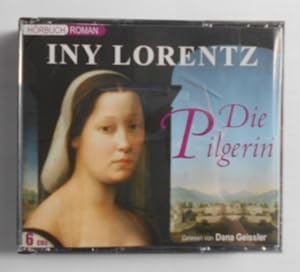Die Pilgerin: bearbeitete Romanfassung [6 CDs]. Gelesen von Dana Geissler.