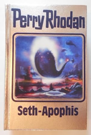 Seth-Apophis: Perry Rhodan - Band 138.