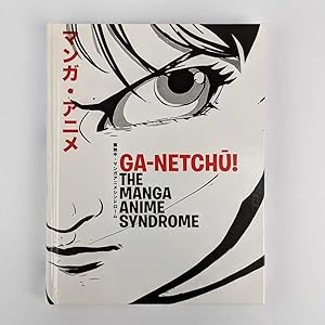 Ga-Netchu!: The Manga Anime Syndrome