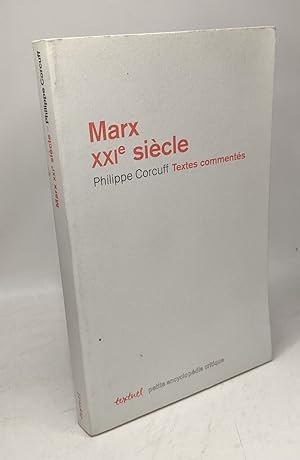 Marx xxie siècle: Textes commentés