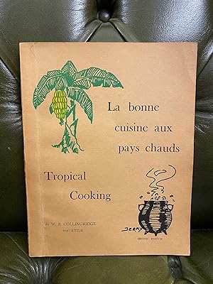 La Bonne Cuisine Aux Pays Chauds [Tropical Cooking]