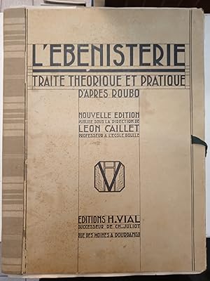 L?ébénisterie - Traité théorique et pratique.