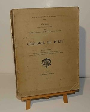 Géologie de Paris : Mémoires pour servir à l'explication de la carte Géologique détaillée de la f...