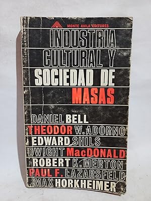 Industria Cultural y Sociedad de Masas