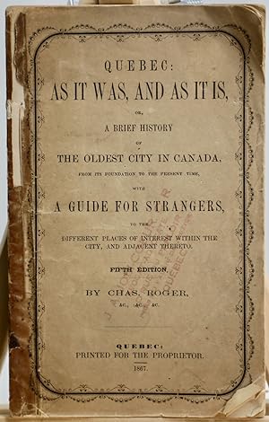 Quebec, as it was, and as it is, or, a brief history of the Oldest city in Canada, from its found...