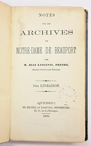 Notes sur les archives de Notre-Dame de Beauport. 1ère et 2ième livraisons.