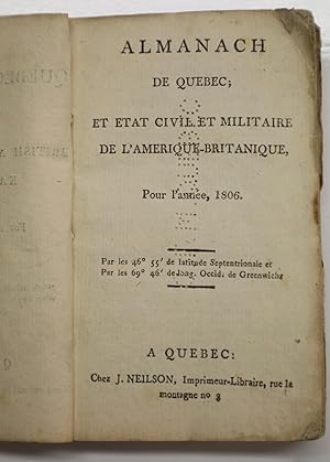 (Sabrevoix de Bleury) The Quebec Almanac, and British American Royal Kalendar, for the year, 1806...