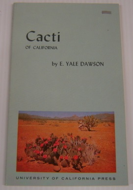 Cacti of California (California Natural History Guides 18)