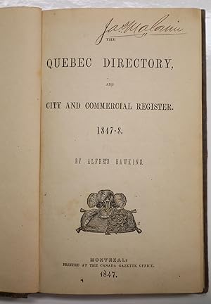 The Quebec directory, and city and commercial register. 1847-8.