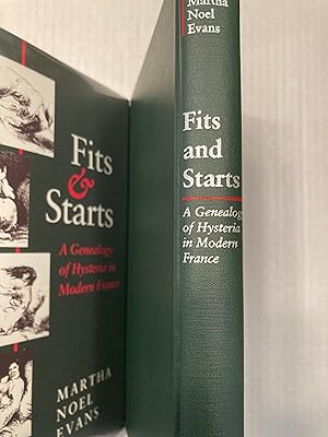 Fits and Starts: A Genealogy of Hysteria in Modern France