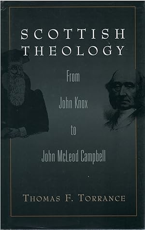 Scottish Theology from John Knox to John McLeod Campbell