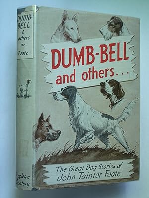 Dumb-Bell and Others: The Great Dog Stories
