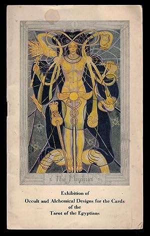 EXHIBITION OF OCCULT AND ALCHEMICAL DESIGNS FOR THE CARDS OF THE TAROT OF THE EGYPTIANS. The Arti...