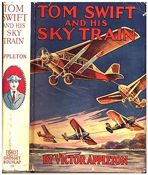 Tom Swift and His Sky Train (FIRST PRINTING OF THE 34TH ORIGINAL TOM SWIFT ADVENTURE, IN ORIGINAL...
