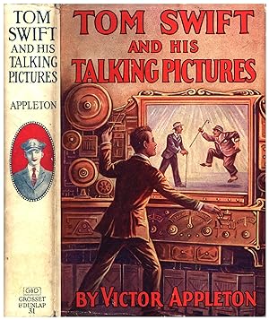 Tom Swift and His Talking Pictures / Or the Greatest Invention on Record