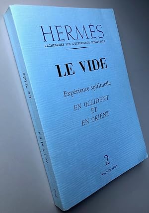 Hermès Le vide expérience spirituelle en occident (nouvelle série 2) et en Orient