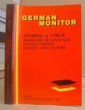 Finding A Voice : Problems Of Language In East German Society And Culture