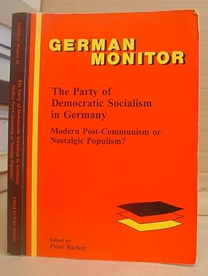 The Party Of Democratic Socialism In Germany : Modern Post - Communism Or Nostalgic Populism?