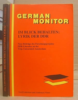 Im Blick Behalten : Lyrik Der DDR Neue Beiträge Des Forschungsprojekts DDR - Literatur An Der Vri...