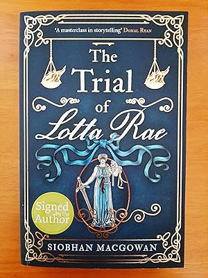 The Trial of Lotta Rae: The unputdownable historical novel of 2022 [Signed by Author]