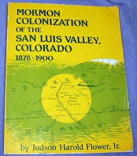 MORMON COLONIZATION OF THE SAN LUIS VALLEY