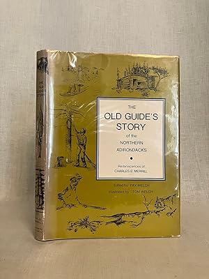The Old Guide's Story of the Northern Adirondacks : Reminiscences of Charles E. Merrill